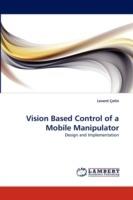 Vision Based Control of a Mobile Manipulator