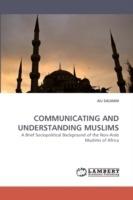 Communicating and Understanding Muslims - Ali Salman - cover