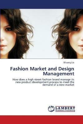 Fashion Market and Design Management - Shuang Liu - cover