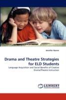 Drama and Theatre Strategies for ELD Students