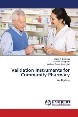 Validation Instruments for Community Pharmacy - Claire A Scicluna,Lilian M Azzopardi,Anthony Serracino-Inglott - cover