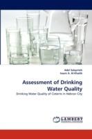 Assessment of Drinking Water Quality - Adel Salaymeh,Issam A Al-Khatib - cover