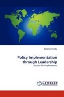 Policy Implementation through Leadership