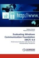 Evaluating Windows Communication Foundation (Wcf) 4.0 - Nadeem Ahmed,Muhammad Hamayun - cover