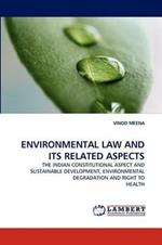 Environmental Law and Its Related Aspects