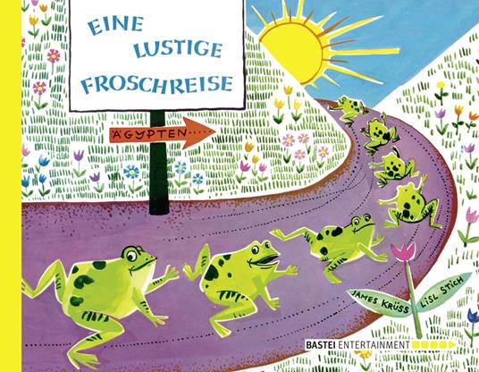 Eine lustige Froschreise - James Krüss,Lisl Stich - ebook