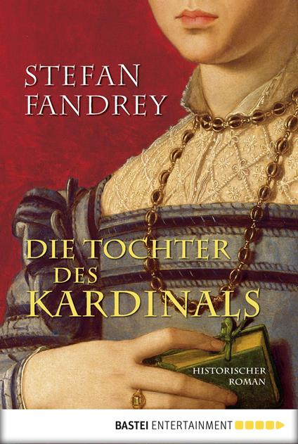 Die Tochter des Kardinals - Stefan Fandrey - ebook