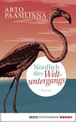 Nördlich des Weltuntergangs