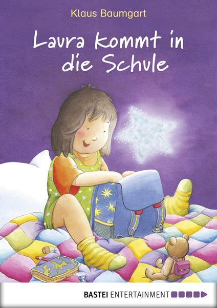 Laura kommt in die Schule - Klaus Baumgart,Cornelia Neudert - ebook