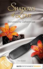 Französische Geheimnisse - Shadows of Love