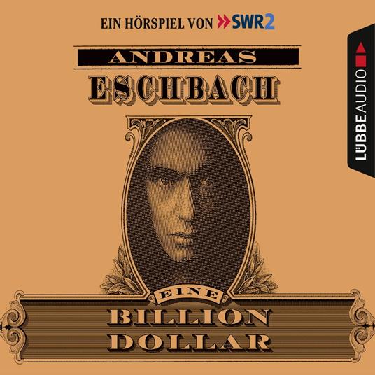 Eine Billion Dollar - Hörspiel des SWR