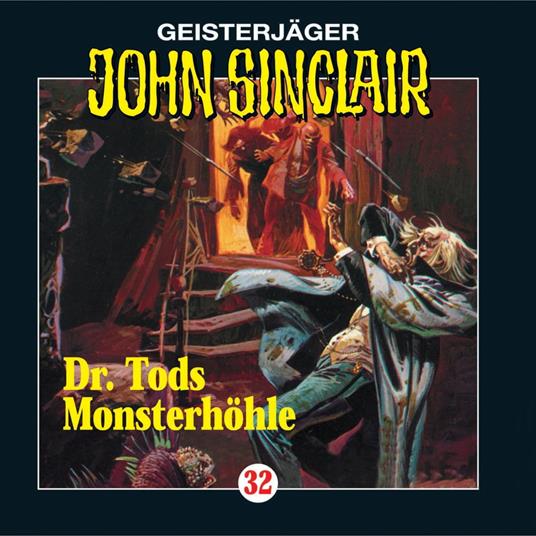 John Sinclair, Folge 32: Doktor Tods Monsterhöhle