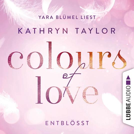 Colours of Love, Folge 2: Entblößt (ungekürzt)