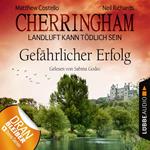 Cherringham - Landluft kann tödlich sein, Folge 17: Gefährlicher Erfolg