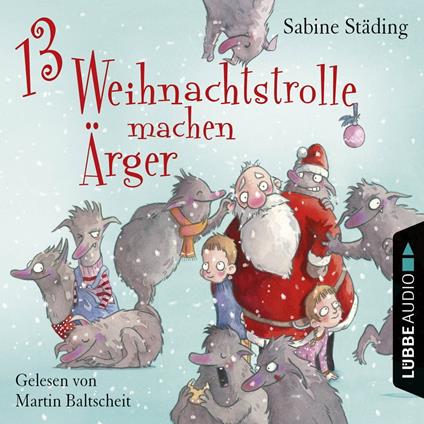 13 Weihnachtstrolle machen Ärger