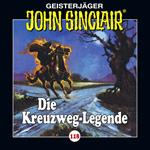 John Sinclair, Folge 118: Die Kreuzweg-Legende (Gekürzt)