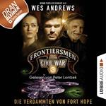 Frontiersmen: Civil War, Folge 3: Die Verdammten von Fort Hope (Ungekürzt)