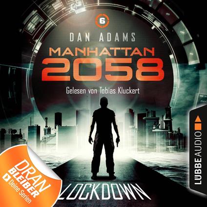 Manhattan 2058, Folge 6: Lockdown (Ungekürzt)