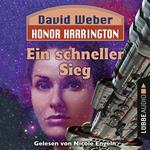 Ein schneller Sieg - Honor Harrington, Teil 3 (Ungekürzt)