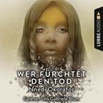 Wer fürchtet den Tod (Ungekürzt)