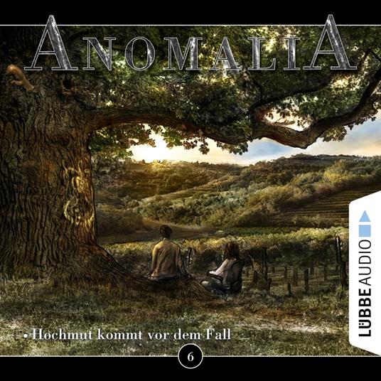 Anomalia - Das Hörspiel, Folge 6: Hochmut kommt vor dem Fall