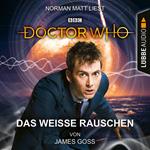 Doctor Who - Das weiße Rauschen (Ungekürzt)