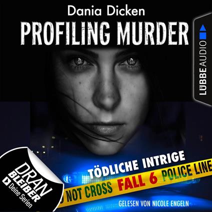 Laurie Walsh - Profiling Murder, Folge 6: Tödliche Intrige (Ungekürzt)