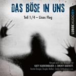 Lisas Flug - Das Böse in uns, Teil 01