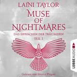 Das Erwachen der Träumerin - Muse of Nightmares, Teil 2 - Strange the Dreamer, Band 4 (Ungekürzt)