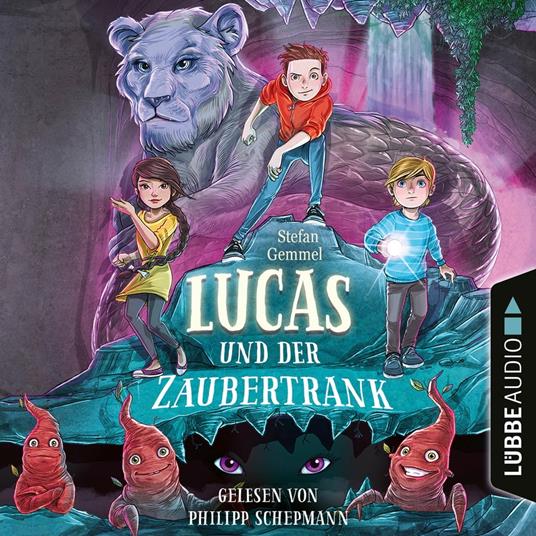 Lucas und der Zaubertrank (Gekürzt)