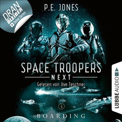 Boarding - Space Troopers Next, Folge 5 (Ungekürzt)