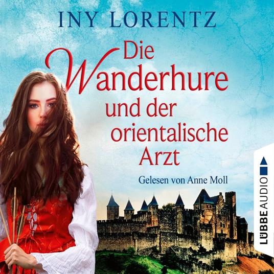 Die Wanderhure und der orientalische Arzt - Die Wanderhure, Band 8 (Gekürzt)