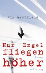 Nur Engel fliegen höher