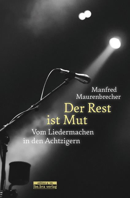 Der Rest ist Mut