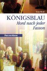 Königsblau - Mord nach jeder Fasson