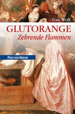 Glutorange - Zehrende Flammen