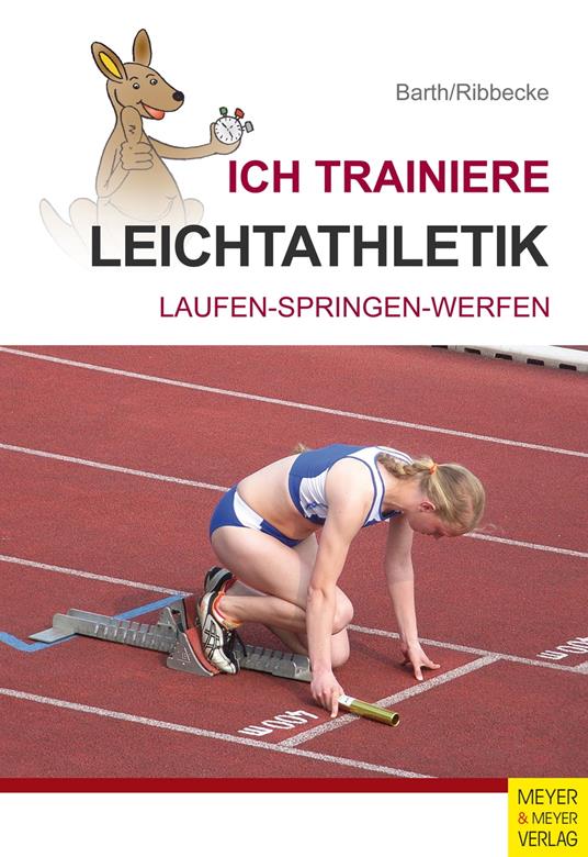 Ich trainiere Leichtathletik - Katrin Barth,Thorsten Ribbecke - ebook