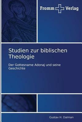 Studien zur biblischen Theologie - Gustav H Dalman - cover