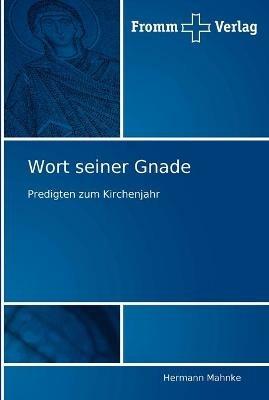 Wort seiner Gnade - Hermann Mahnke - cover