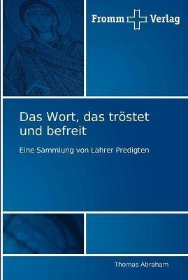 Das Wort, das troestet und befreit - Thomas Abraham - cover