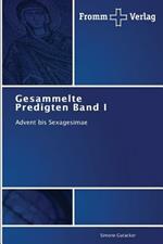 Gesammelte Predigten Band I