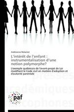 L Interet de L Enfant: Instrumentalisation D Une Notion Polymorphe?