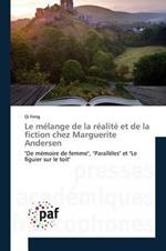 Le Melange de la Realite Et de la Fiction Chez Marguerite Andersen