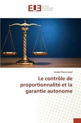 Le Controle de Proportionnalite Et La Garantie Autonome - Riano-Saad-A - cover