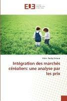 Integration Des Marches Cerealiers: Une Analyse Par Les Prix - Salissou-M - cover