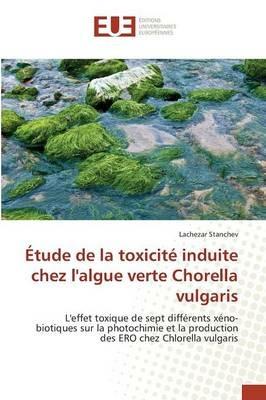 Etude de la Toxicite Induite Chez l'Algue Verte Chorella Vulgaris - Stanchev-L - cover