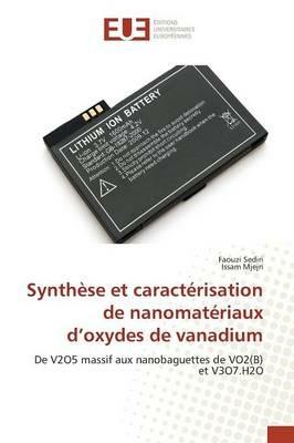 Synthese Et Caracterisation de Nanomateriaux D Oxydes de Vanadium - Collectif - cover