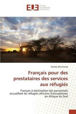 Francais Pour Des Prestataires Des Services Aux Refugies - Whitehead-S - cover