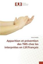 Apparition Et Prevention Des Tms Chez Les Interpretes En Lsf/Francais