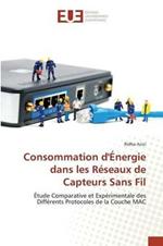 Consommation d'Energie Dans Les Reseaux de Capteurs Sans Fil